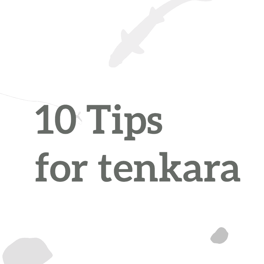 10 Best Tips for Tenkara Fishing